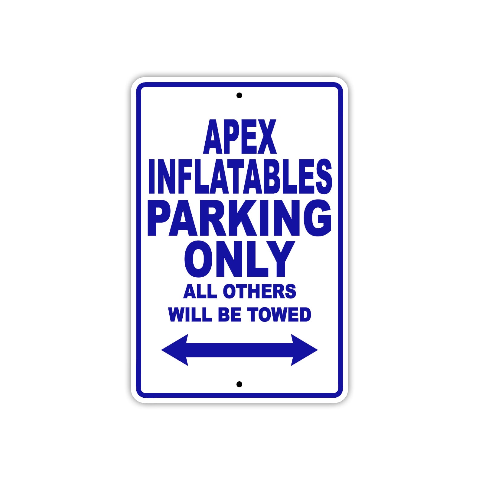 Apex Inflatables Parking Only All Others Will Be Towed Sea Ocean Beach Lake Boat Aluminum Metal Sign Plate