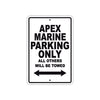 Apex Marine Parking Only All Others Will Be Towed Sea Ocean Beach Lake Boat Aluminum Metal Sign Plate