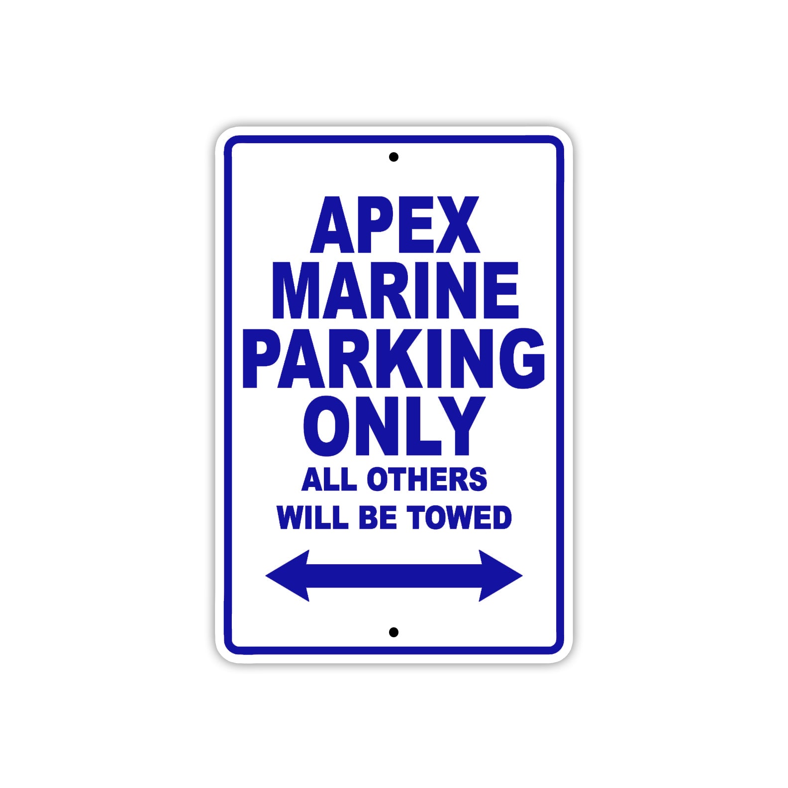 Apex Marine Parking Only All Others Will Be Towed Sea Ocean Beach Lake Boat Aluminum Metal Sign Plate