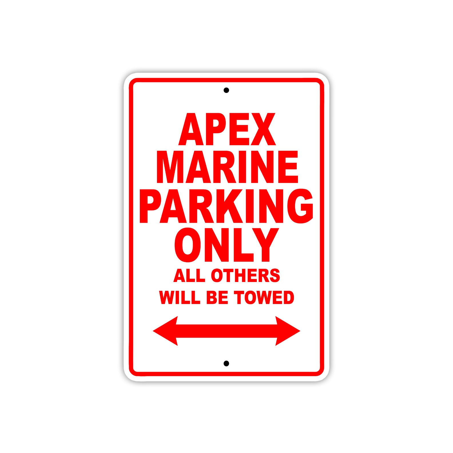 Apex Marine Parking Only All Others Will Be Towed Sea Ocean Beach Lake Boat Aluminum Metal Sign Plate