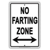 No Farting Zone Danger Gag Jokes Funny Caution Note Alert Warning Notice Aluminum
