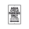 Aqua Cycle Parking Only All Others Will Be Towed Sea Ocean Beach Lake Boat Aluminum Metal Sign Plate