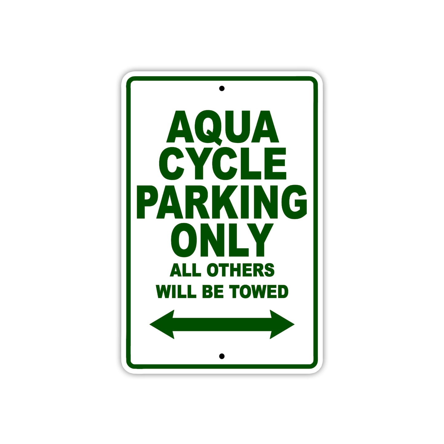 Aqua Cycle Parking Only All Others Will Be Towed Sea Ocean Beach Lake Boat Aluminum Metal Sign Plate