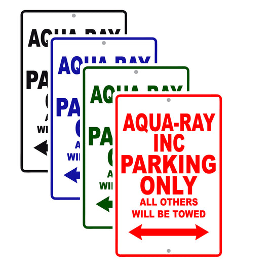 Aqua-Ray Inc Parking Only All Others Will Be Towed Sea Ocean Beach Lake Boat Aluminum Metal Sign Plate