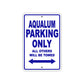 Aqualum Parking Only All Others Will Be Towed Sea Ocean Beach Lake Boat Aluminum Metal Sign Plate