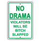No Drama Violators Will Be B***h Slapped Soliciting Note Gag Jokes Funny Warning Notice Aluminum