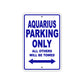 Aquarius Parking Only All Others Will Be Towed Sea Ocean Beach Lake Boat Aluminum Metal Sign Plate