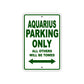 Aquarius Parking Only All Others Will Be Towed Sea Ocean Beach Lake Boat Aluminum Metal Sign Plate