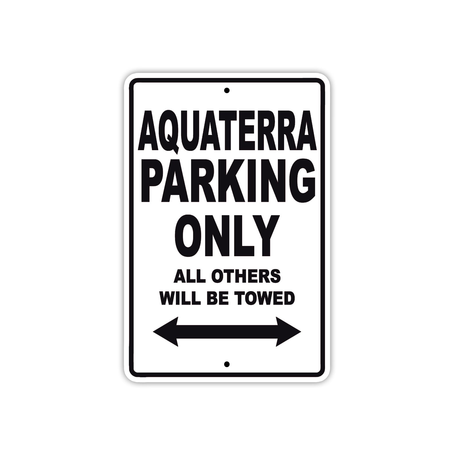 Aquaterra Parking Only All Others Will Be Towed Sea Ocean Beach Lake Boat Aluminum Metal Sign Plate