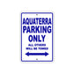 Aquaterra Parking Only All Others Will Be Towed Sea Ocean Beach Lake Boat Aluminum Metal Sign Plate