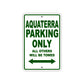 Aquaterra Parking Only All Others Will Be Towed Sea Ocean Beach Lake Boat Aluminum Metal Sign Plate