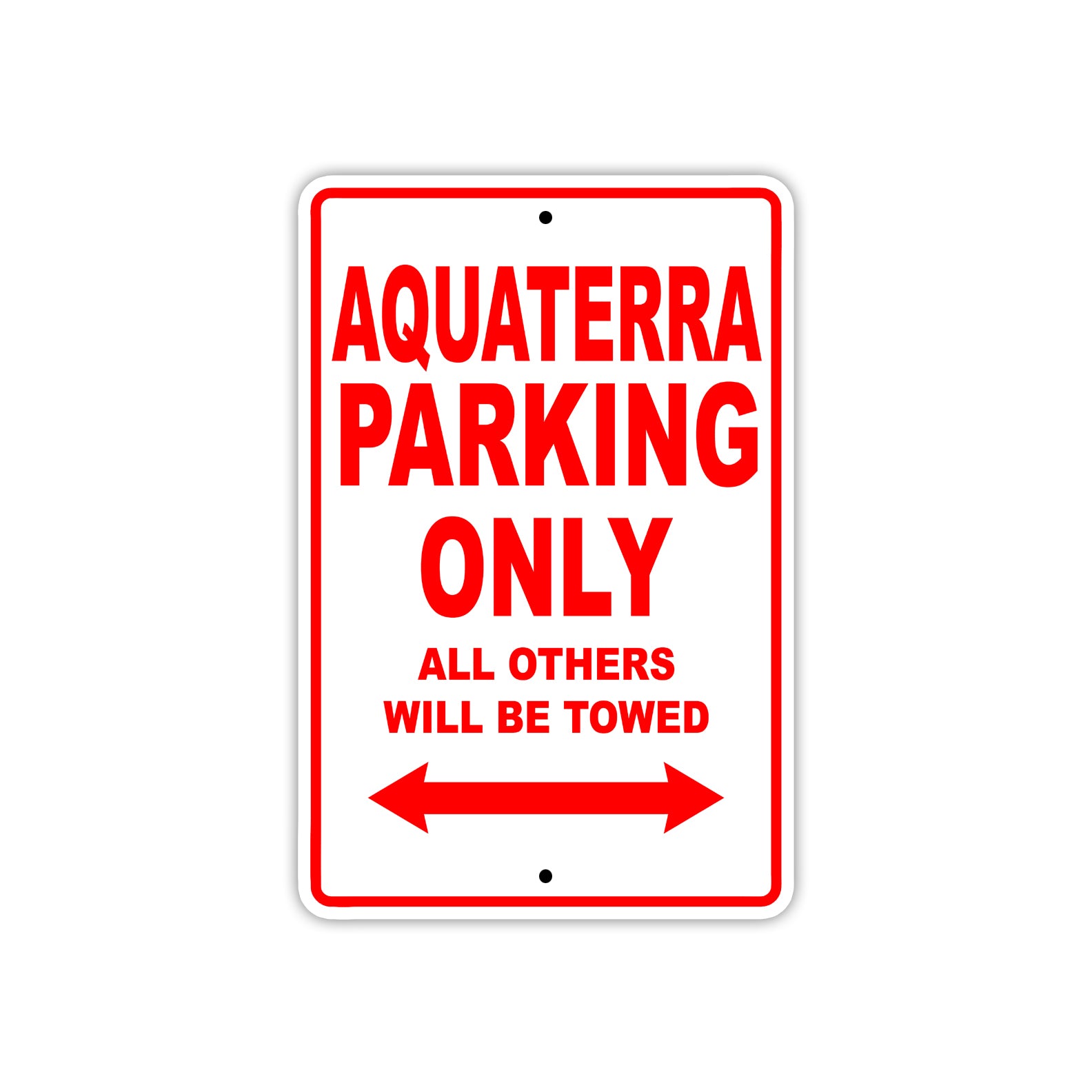 Aquaterra Parking Only All Others Will Be Towed Sea Ocean Beach Lake Boat Aluminum Metal Sign Plate