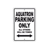 Aquatron Parking Only All Others Will Be Towed Sea Ocean Beach Lake Boat Aluminum Metal Sign Plate