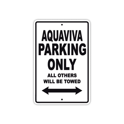 Aquaviva Parking Only All Others Will Be Towed Sea Ocean Beach Lake Boat Aluminum Metal Sign Plate