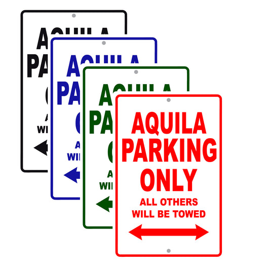 Aquila Parking Only All Others Will Be Towed Sea Ocean Beach Lake Boat Aluminum Metal Sign Plate