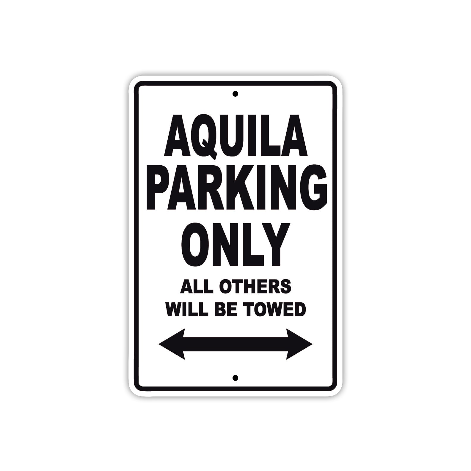 Aquila Parking Only All Others Will Be Towed Sea Ocean Beach Lake Boat Aluminum Metal Sign Plate