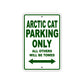 Arctic Cat Parking Only All Others Will Be Towed Sea Ocean Beach Lake Boat Aluminum Metal Sign Plate