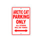 Arctic Cat Parking Only All Others Will Be Towed Sea Ocean Beach Lake Boat Aluminum Metal Sign Plate