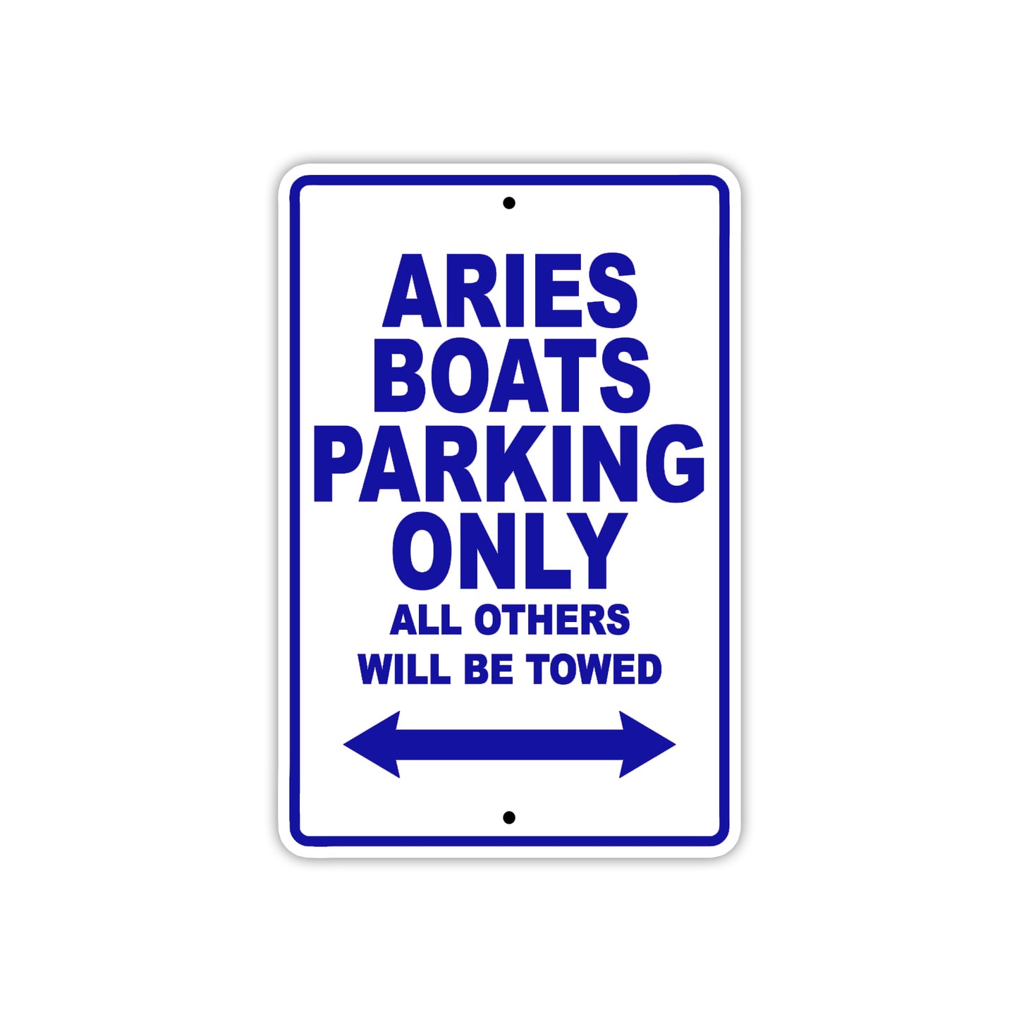 Aries Boats Parking Only All Others Will Be Towed Sea Ocean Beach Lake Boat Aluminum Metal Sign Plate
