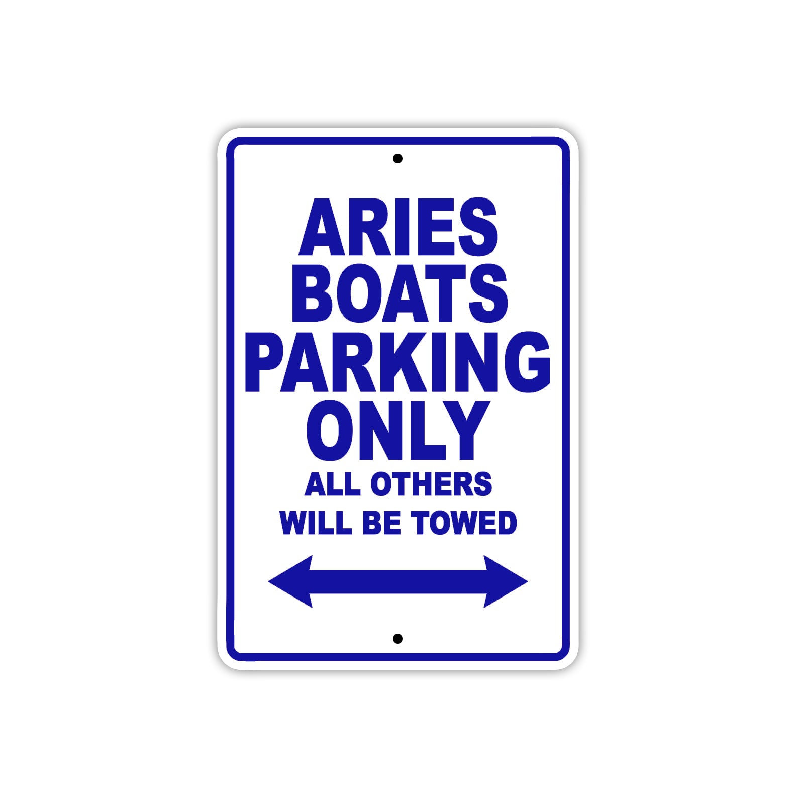 Aries Boats Parking Only All Others Will Be Towed Sea Ocean Beach Lake Boat Aluminum Metal Sign Plate