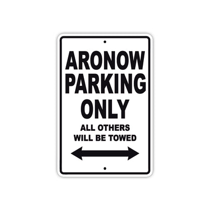 Aronow Parking Only All Others Will Be Towed Sea Ocean Beach Lake Boat Aluminum Metal Sign Plate