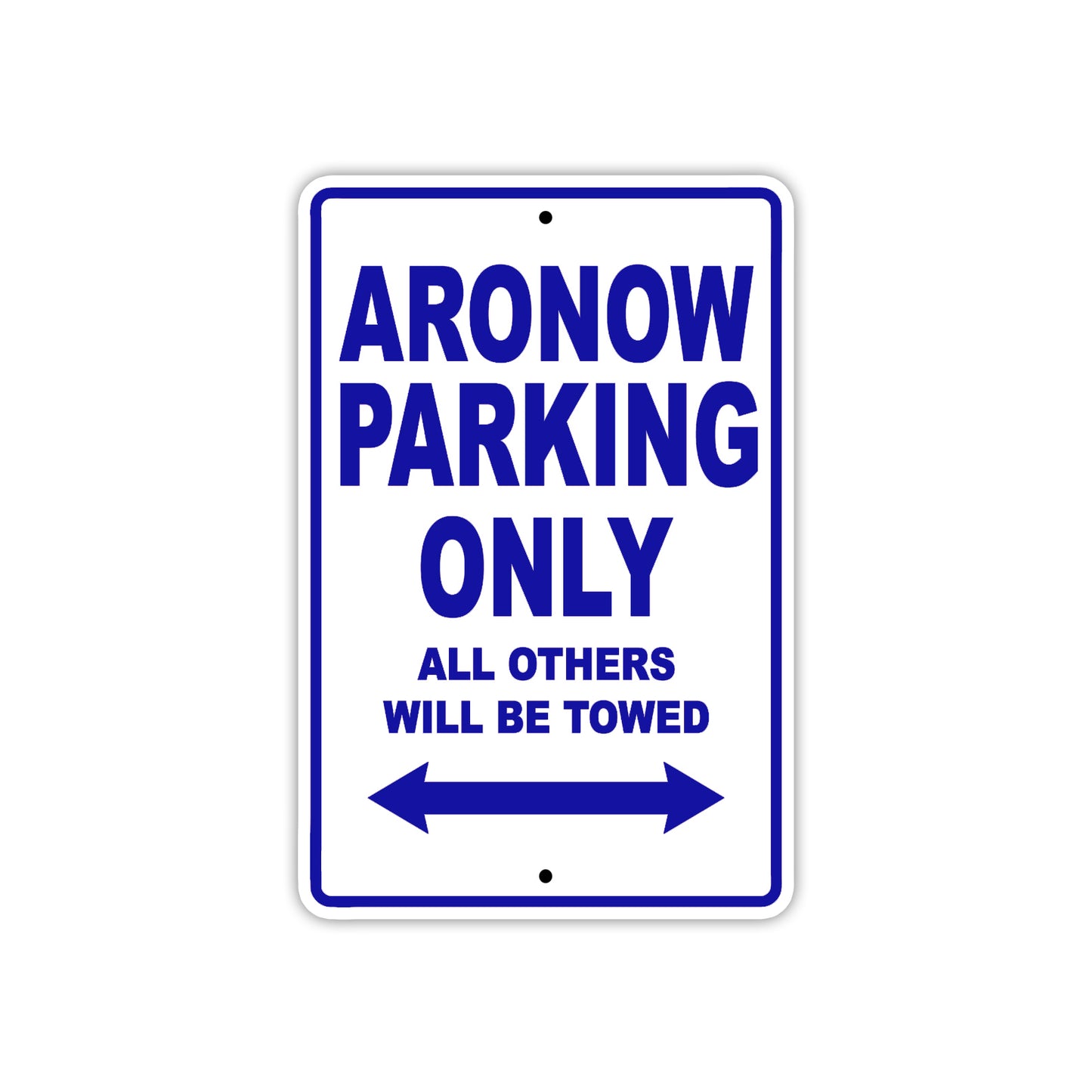 Aronow Parking Only All Others Will Be Towed Sea Ocean Beach Lake Boat Aluminum Metal Sign Plate