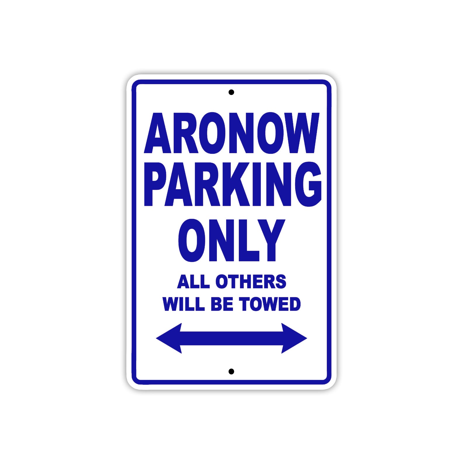 Aronow Parking Only All Others Will Be Towed Sea Ocean Beach Lake Boat Aluminum Metal Sign Plate
