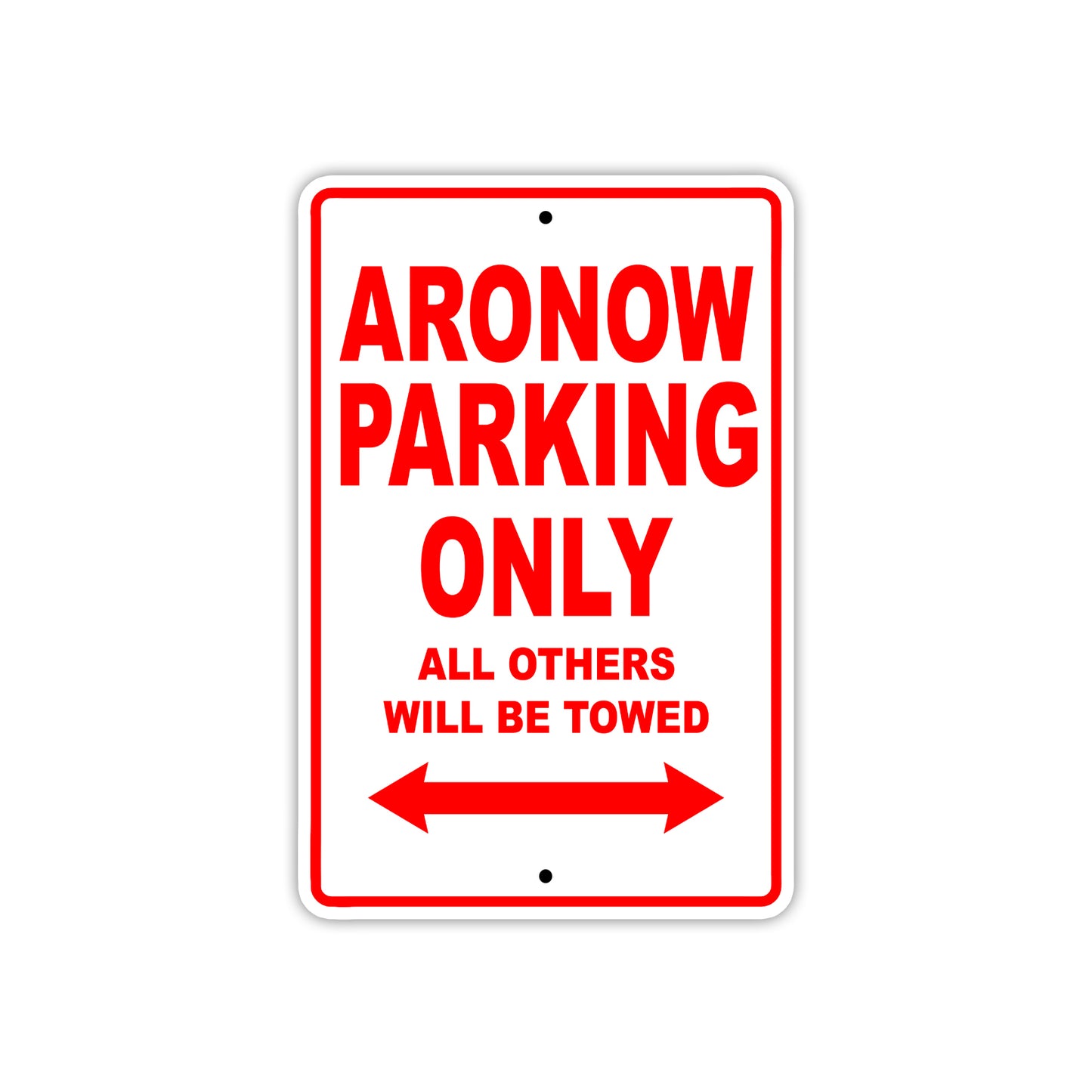 Aronow Parking Only All Others Will Be Towed Sea Ocean Beach Lake Boat Aluminum Metal Sign Plate