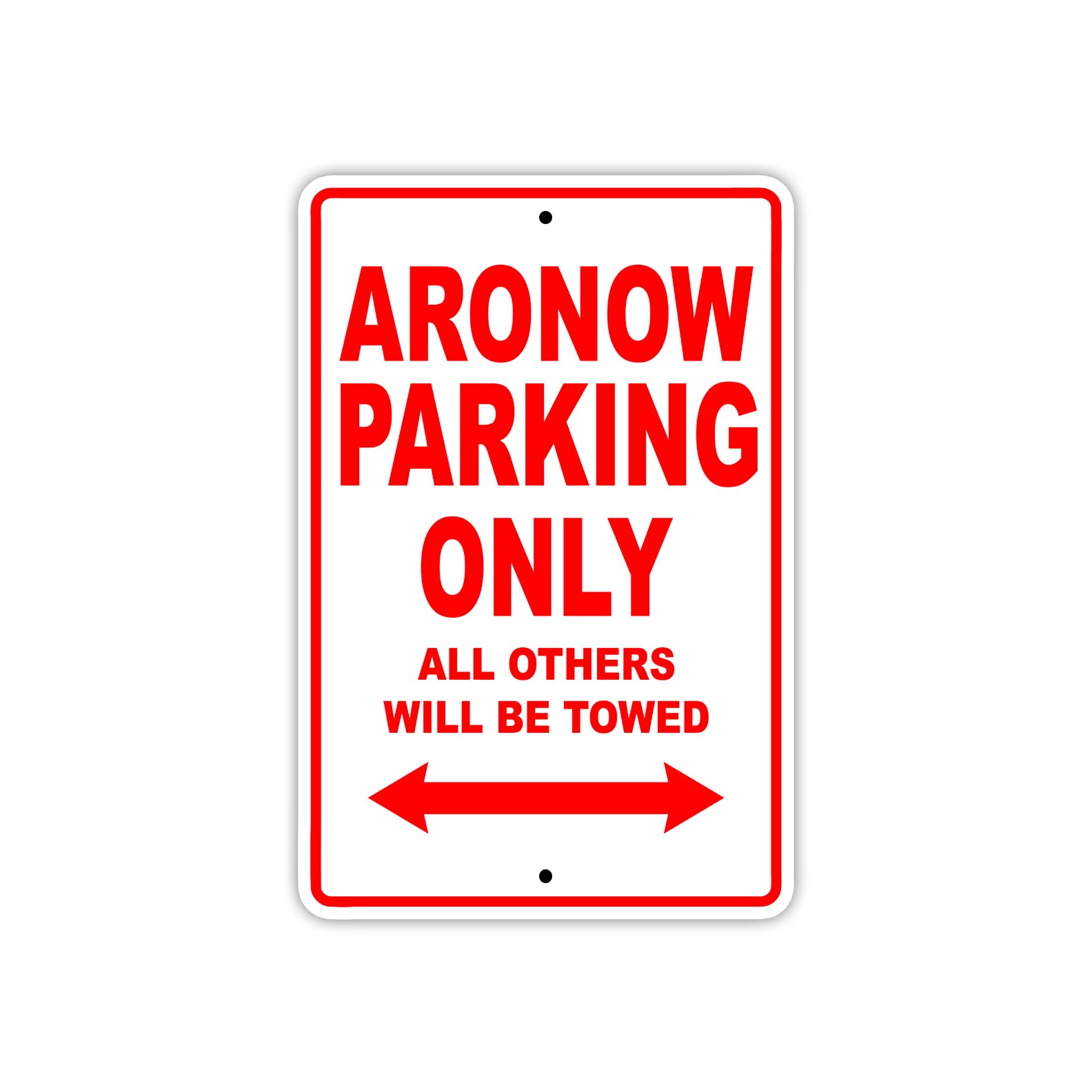 Aronow Parking Only All Others Will Be Towed Sea Ocean Beach Lake Boat Aluminum Metal Sign Plate