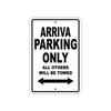 Arriva Parking Only All Others Will Be Towed Sea Ocean Beach Lake Boat Aluminum Metal Sign Plate