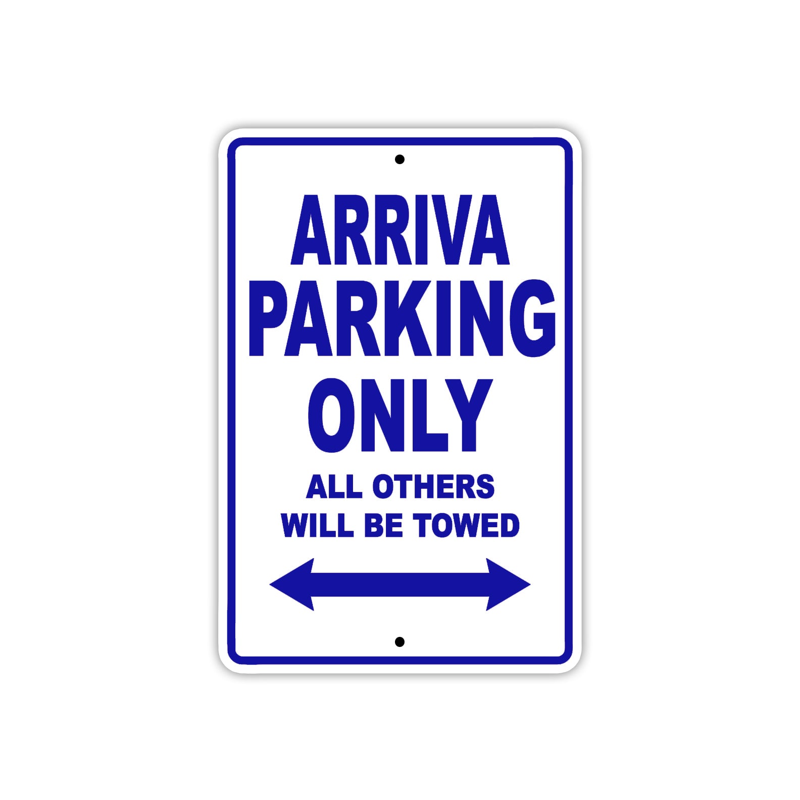 Arriva Parking Only All Others Will Be Towed Sea Ocean Beach Lake Boat Aluminum Metal Sign Plate
