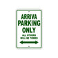 Arriva Parking Only All Others Will Be Towed Sea Ocean Beach Lake Boat Aluminum Metal Sign Plate