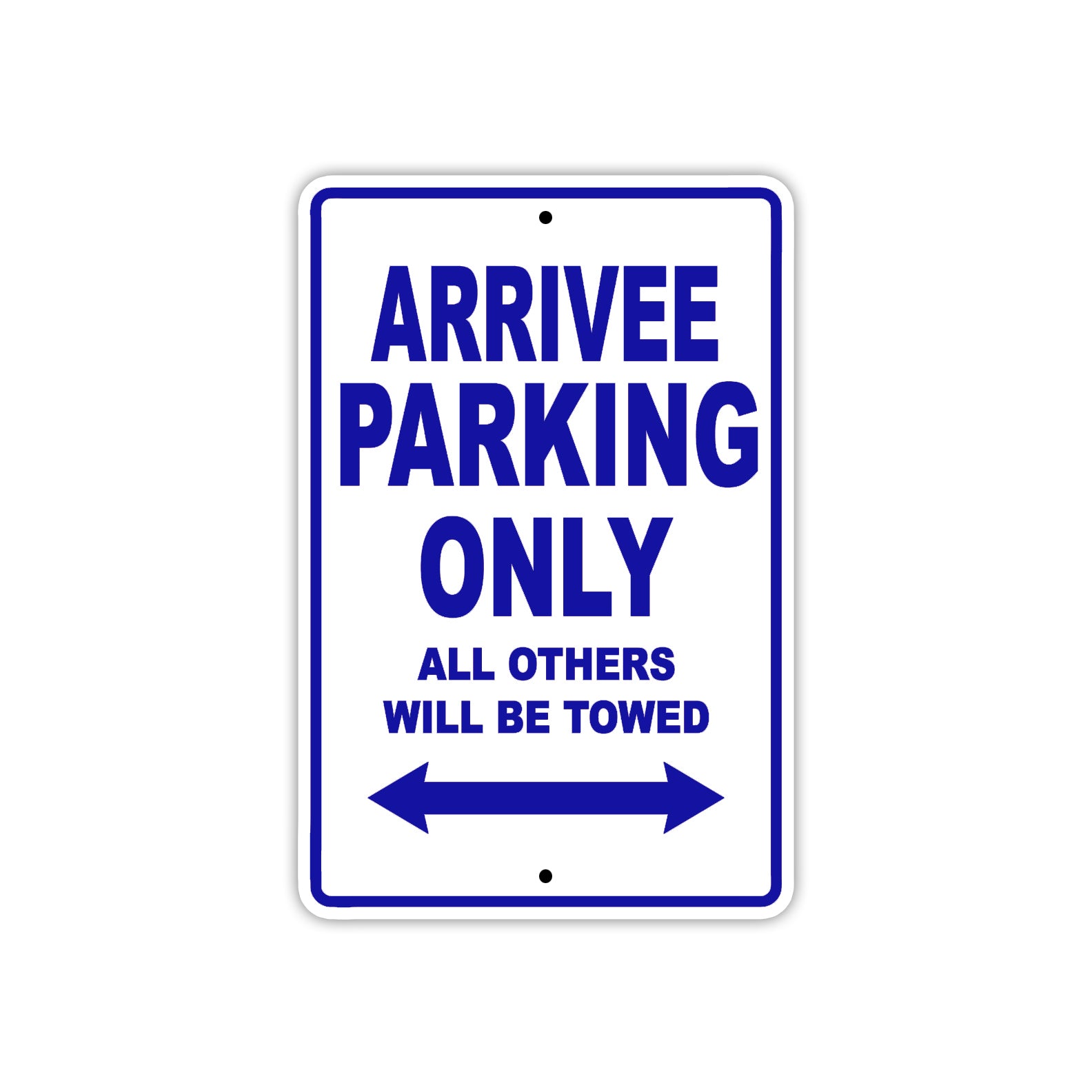Arrivee Parking Only All Others Will Be Towed Sea Ocean Beach Lake Boat Aluminum Metal Sign Plate