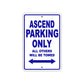 Ascend Parking Only All Others Will Be Towed Sea Ocean Beach Lake Boat Aluminum Metal Sign Plate