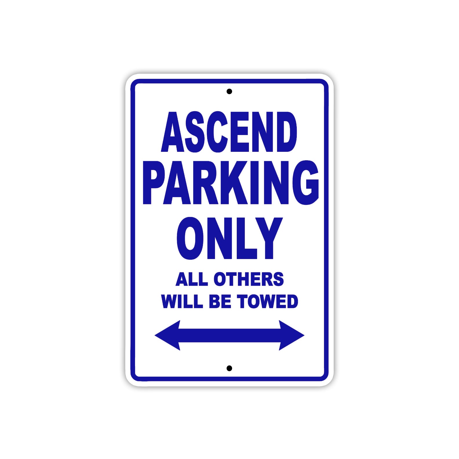 Ascend Parking Only All Others Will Be Towed Sea Ocean Beach Lake Boat Aluminum Metal Sign Plate