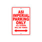 Asi Imperial Parking Only All Others Will Be Towed Sea Ocean Beach Lake Boat Aluminum Metal Sign Plate