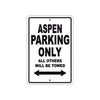 Aspen Parking Only All Others Will Be Towed Sea Ocean Beach Lake Boat Aluminum Metal Sign Plate