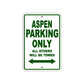 Aspen Parking Only All Others Will Be Towed Sea Ocean Beach Lake Boat Aluminum Metal Sign Plate