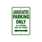Associates Parking Only All Others Will Be Towed Sea Ocean Beach Lake Boat Aluminum Metal Sign Plate