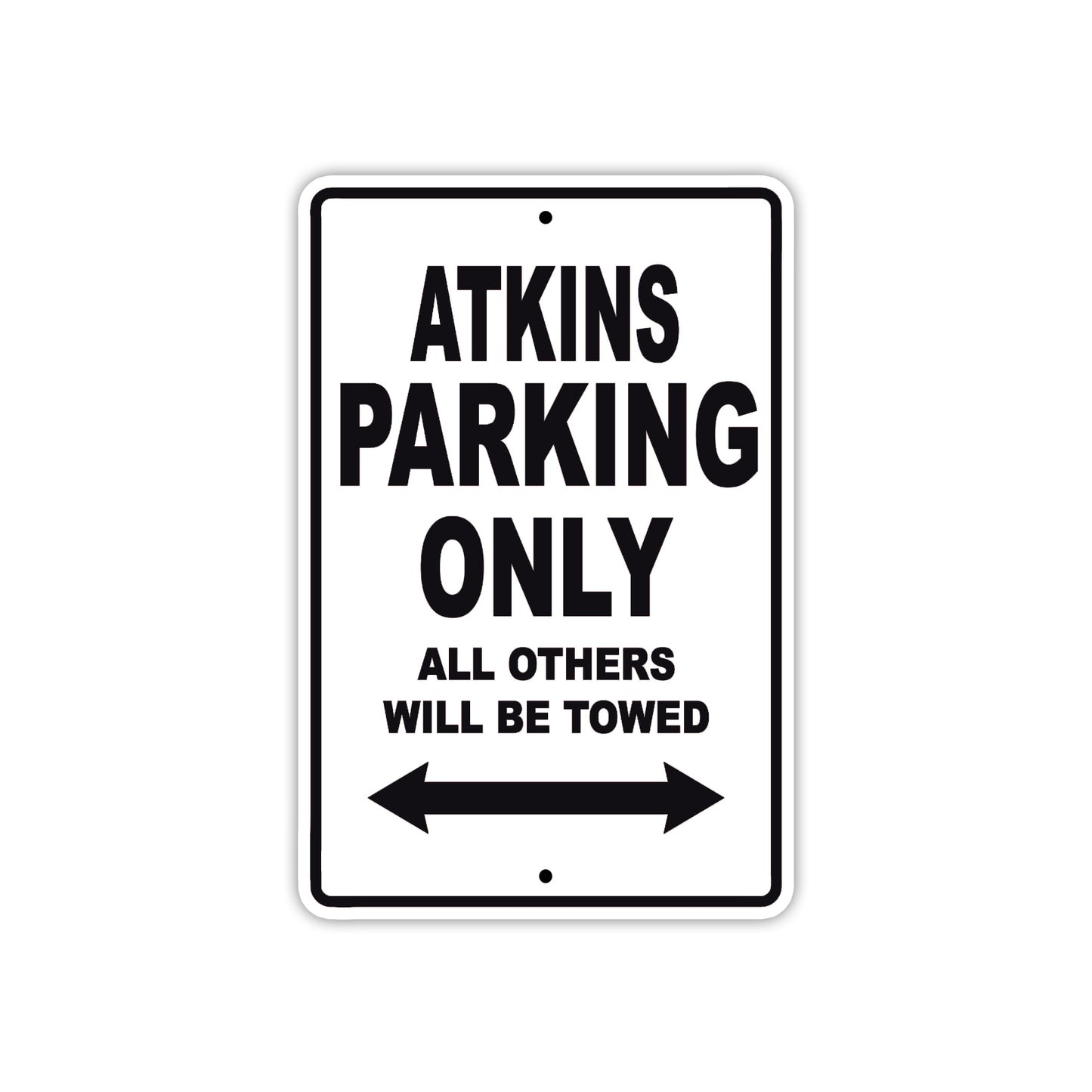 Atkins Parking Only All Others Will Be Towed Sea Ocean Beach Lake Boat Aluminum Metal Sign Plate