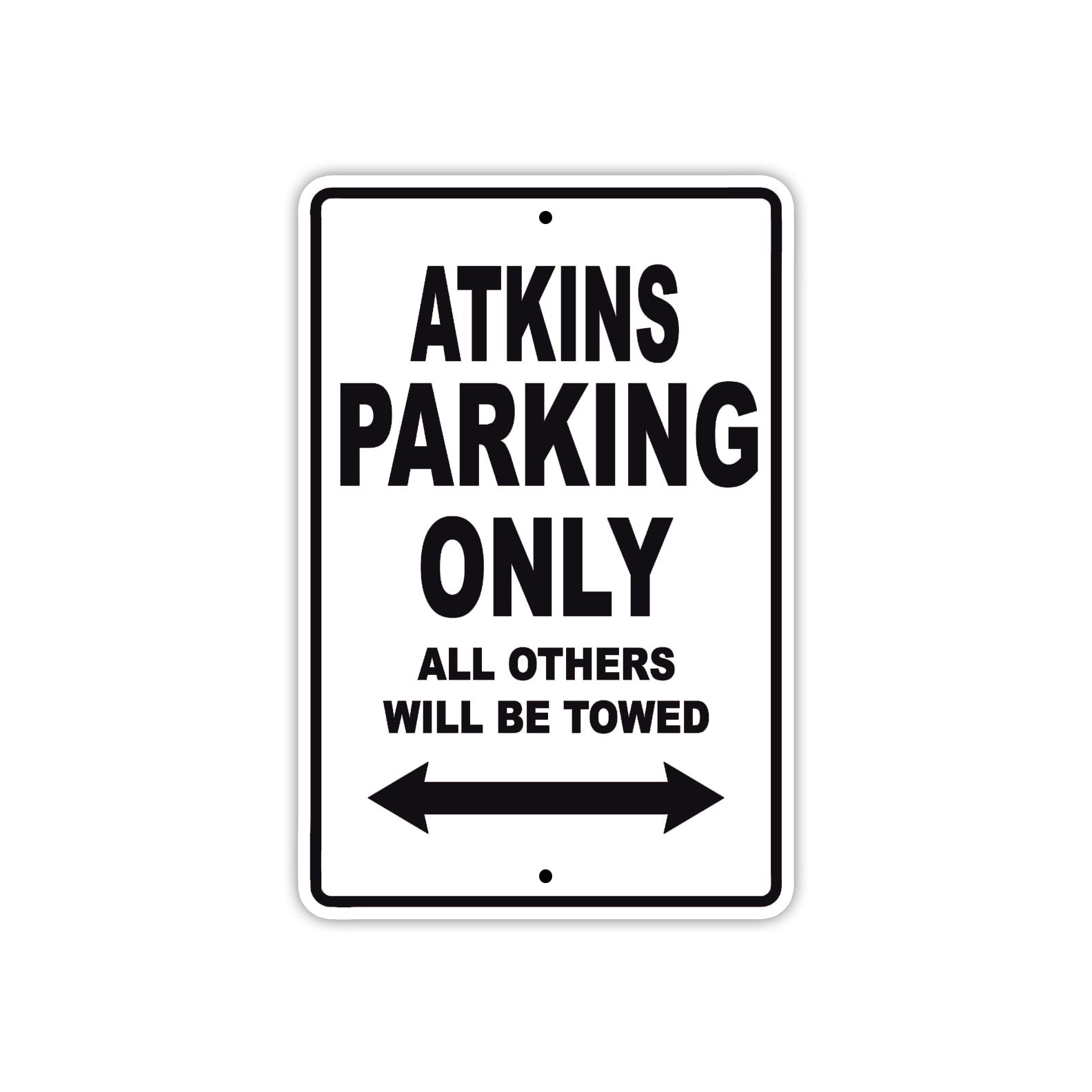 Atkins Parking Only All Others Will Be Towed Sea Ocean Beach Lake Boat Aluminum Metal Sign Plate