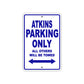 Atkins Parking Only All Others Will Be Towed Sea Ocean Beach Lake Boat Aluminum Metal Sign Plate