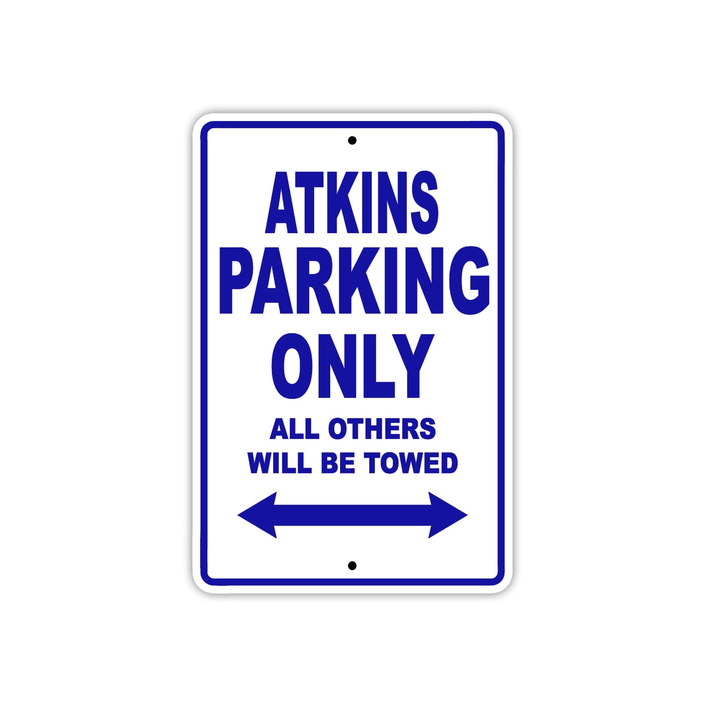 Atkins Parking Only All Others Will Be Towed Sea Ocean Beach Lake Boat Aluminum Metal Sign Plate