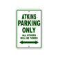 Atkins Parking Only All Others Will Be Towed Sea Ocean Beach Lake Boat Aluminum Metal Sign Plate