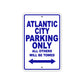 Atlantic City Parking Only All Others Will Be Towed Sea Ocean Beach Lake Boat Aluminum Metal Sign Plate