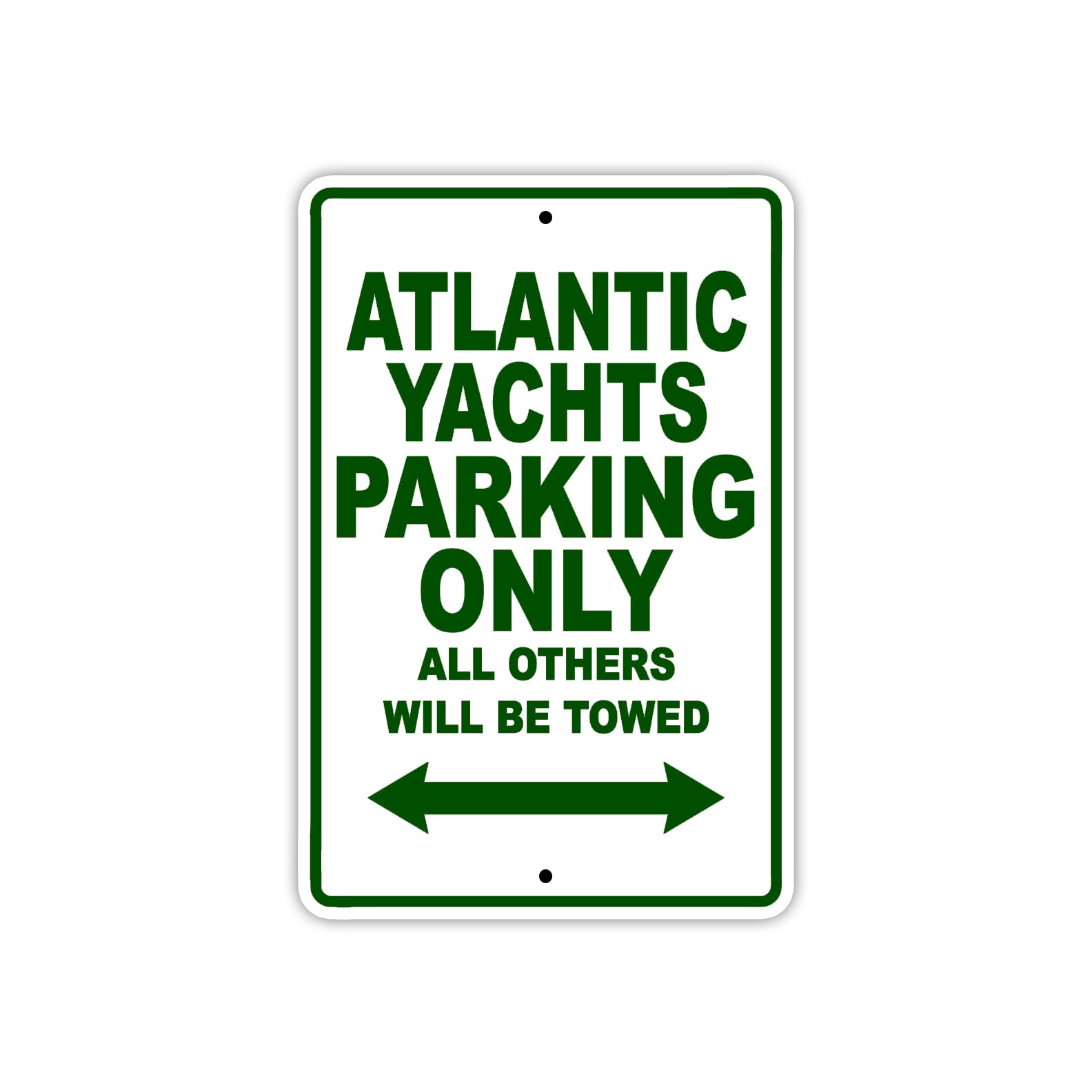 Atlantic Yachts Parking Only All Others Will Be Towed Sea Ocean Beach Lake Boat Aluminum Metal Sign Plate