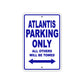 Atlantis Parking Only All Others Will Be Towed Sea Ocean Beach Lake Boat Aluminum Metal Sign Plate