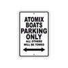 Atomix Boats Parking Only All Others Will Be Towed Sea Ocean Beach Lake Boat Aluminum Metal Sign Plate