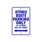 Atomix Boats Parking Only All Others Will Be Towed Sea Ocean Beach Lake Boat Aluminum Metal Sign Plate
