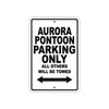 Aurora Pontoon Parking Only All Others Will Be Towed Sea Ocean Beach Lake Boat Aluminum Metal Sign Plate